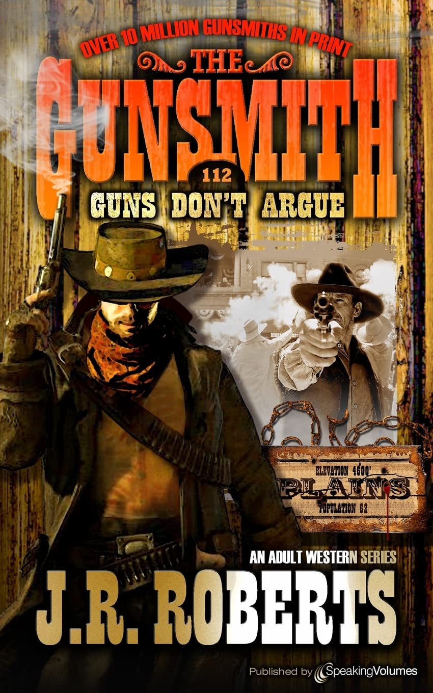 Guns Don't Argue (The Gunsmith)