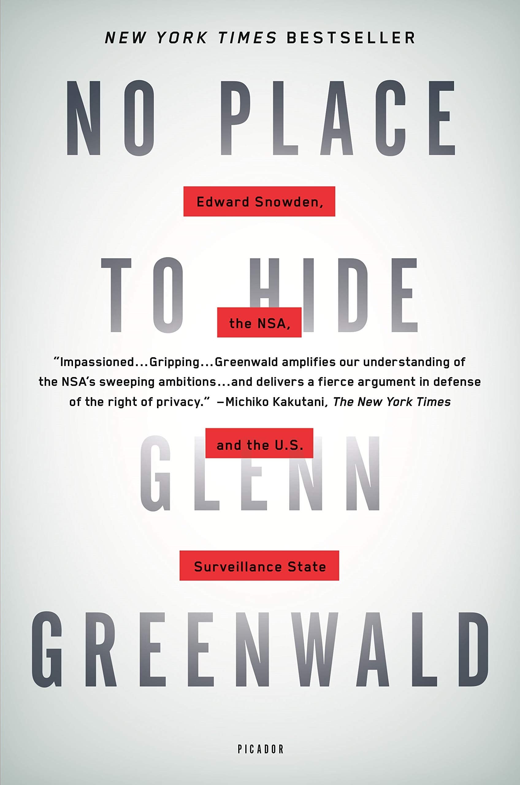 No Place to Hide: Edward Snowden, the NSA, and the U.S. Surveillance State Paperback – April 28, 2015