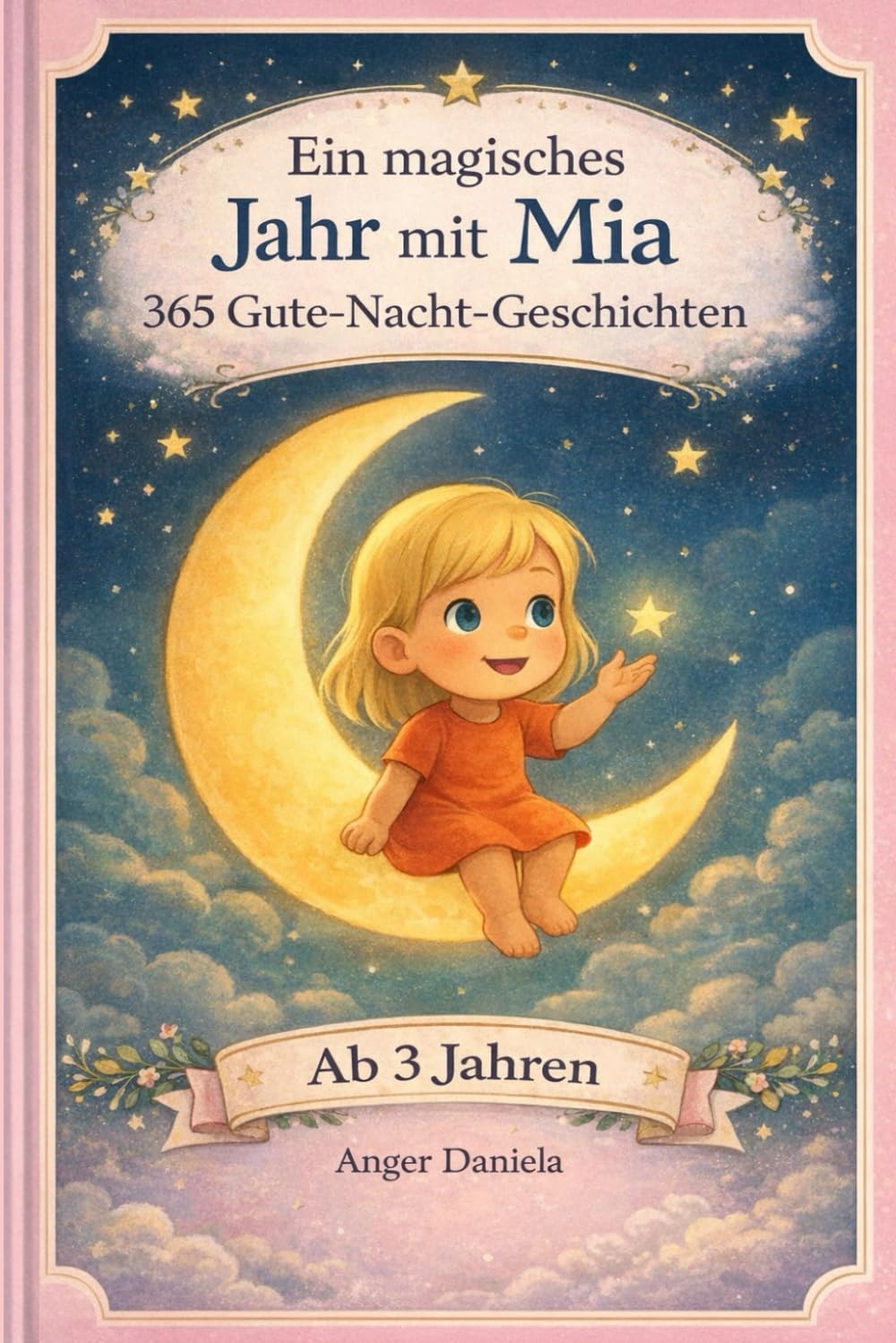 Ein magisches Jahr mit Mia: 365 Gute Nacht Geschichten