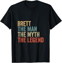Brett the man the myth the legend T-Shirt