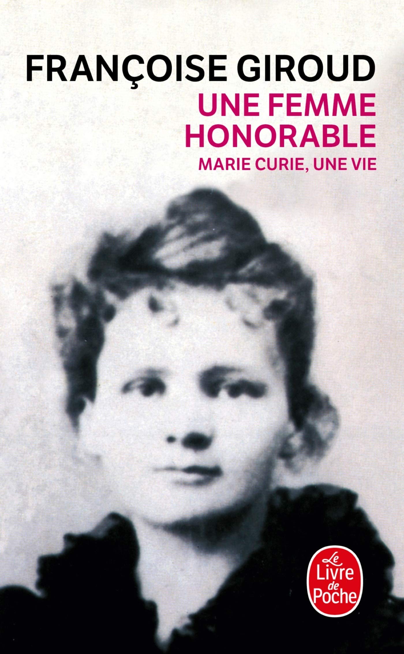 UNE FEMME HONORABLE: UNE FEMME HONORABLE [Pocket Book] Giroud, Françoise
