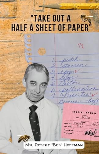 Take Out Half a Sheet of Paper A Science Educator's Memoir