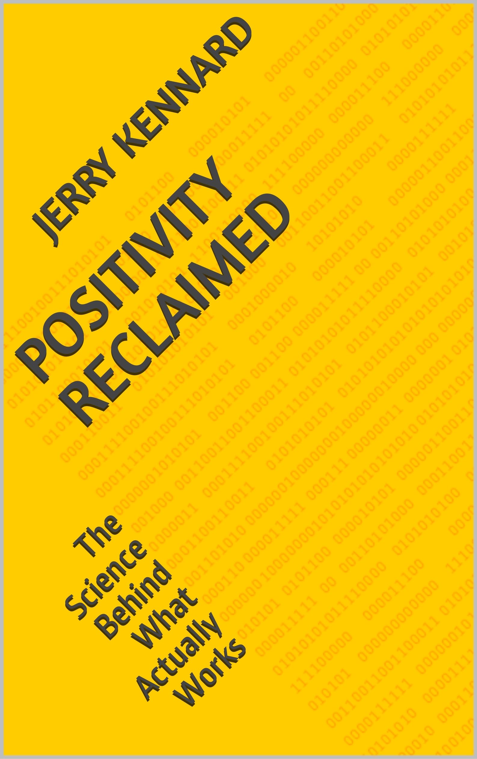 Positivity Reclaimed: The Science Behind What Actually Works