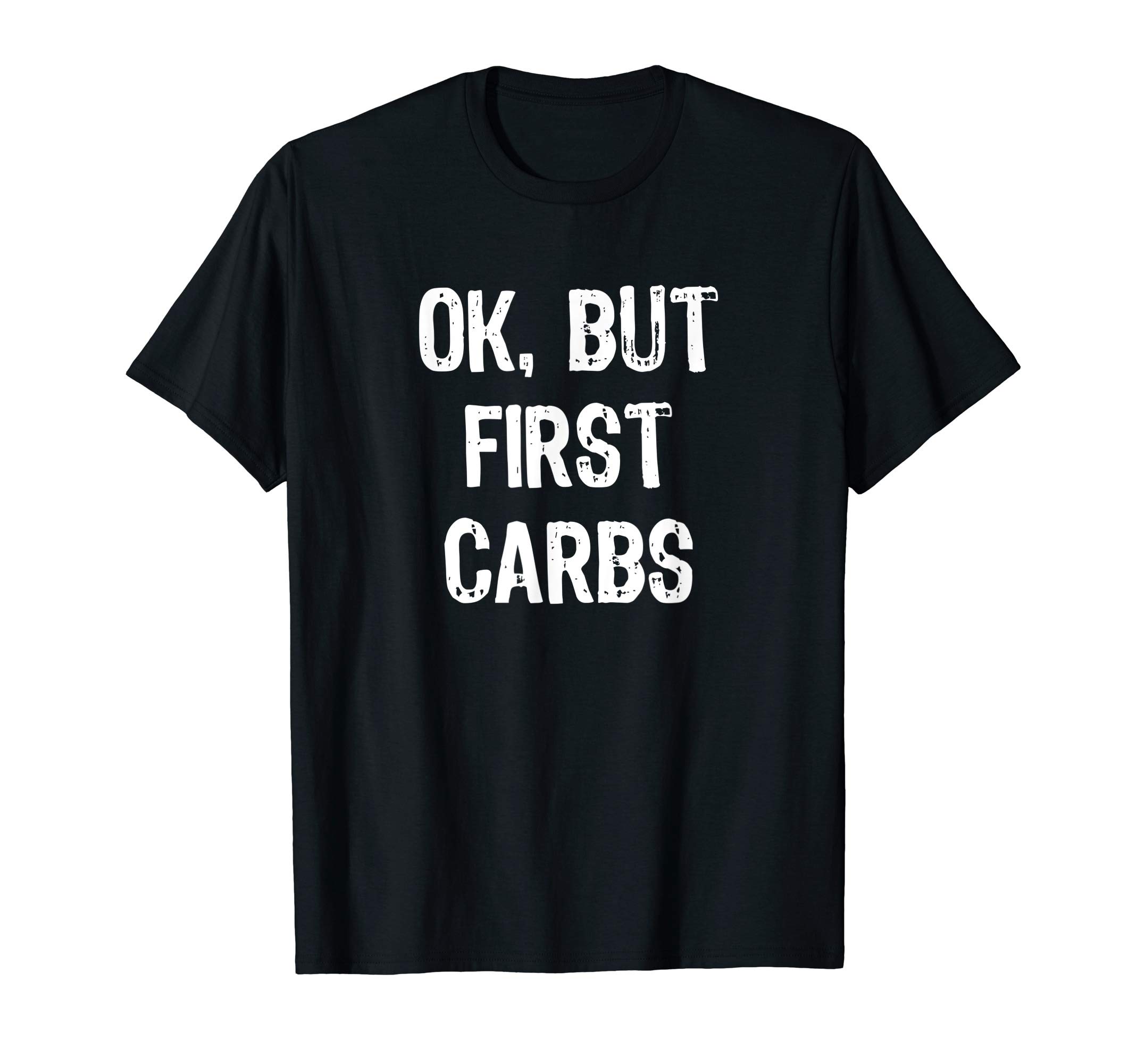 Samu Trending TeesOk But First Carbs Funny T-Shirt T-Shirt
