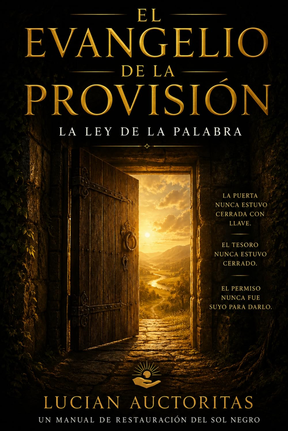 EL EVANGELIO DE LA PROVISIÓN: La Ley de la Palabra (Quiet Violence)