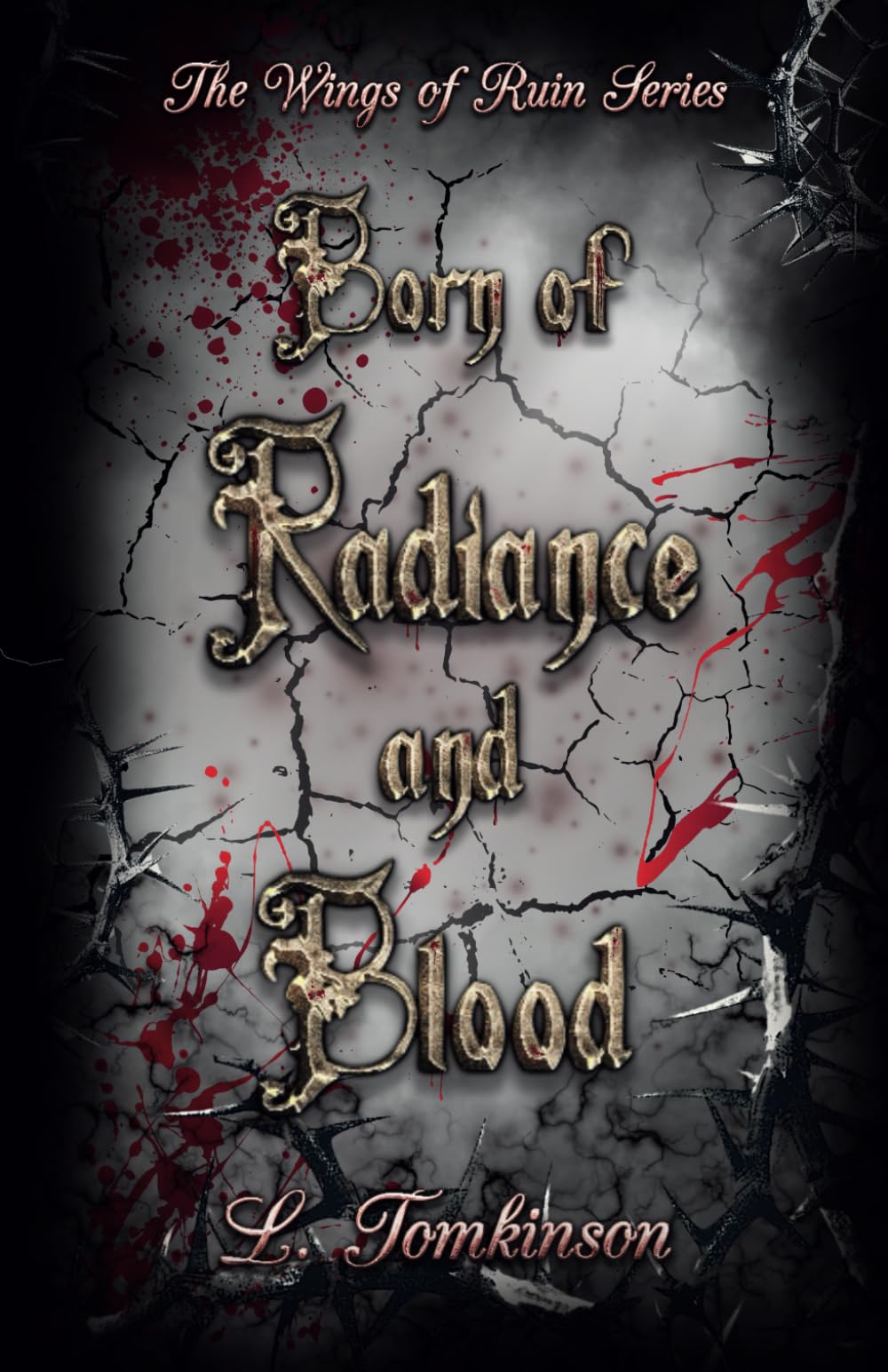 Born of Radiance and Blood (The Wings of Ruin Book 1)