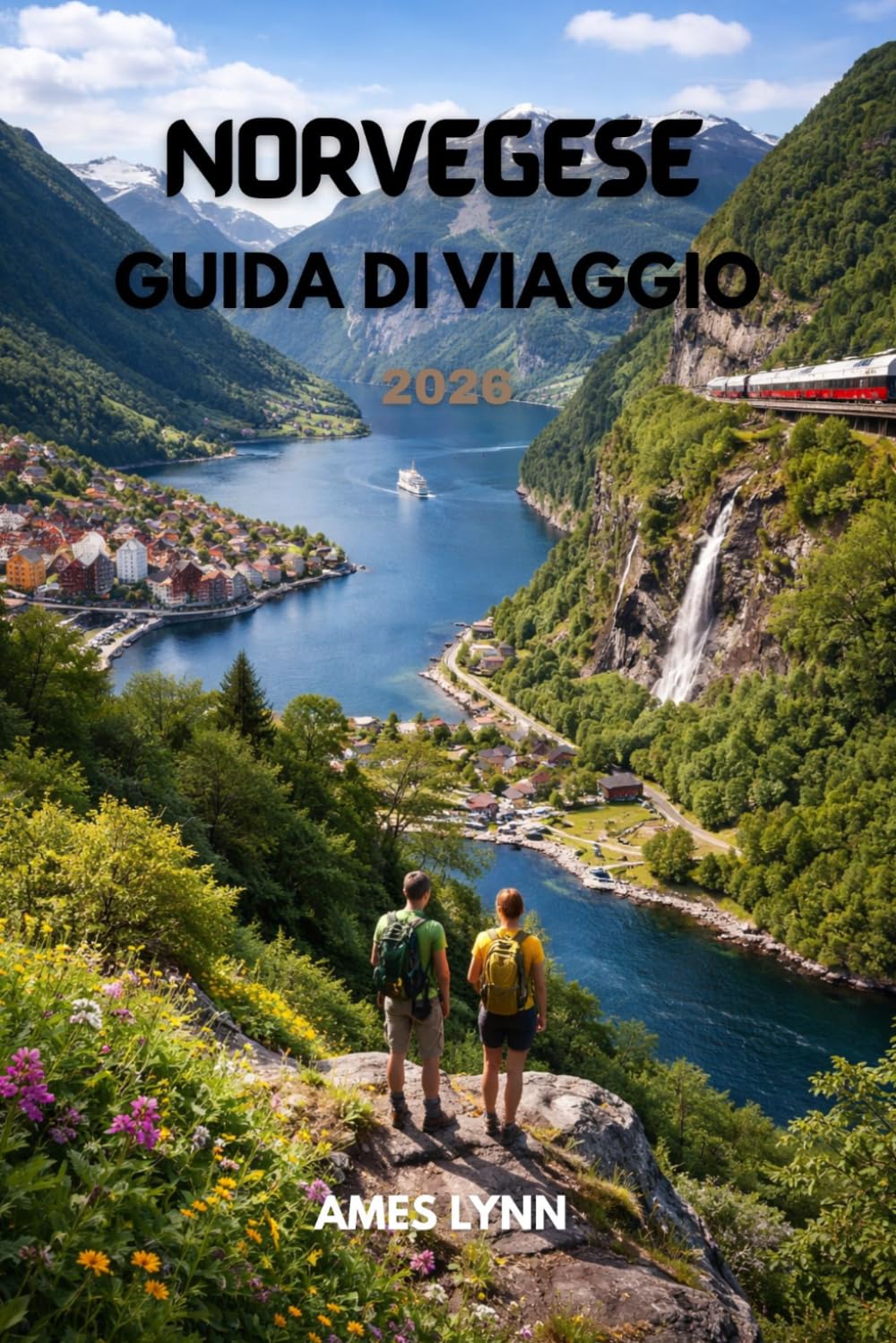 Guida turistica della Norvegia 2026: Il Compagno Definitivo per Fiordi, Aurore Boreali e Avventure all’Aperto