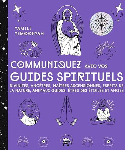 Communiquez avec vos guides spirituels