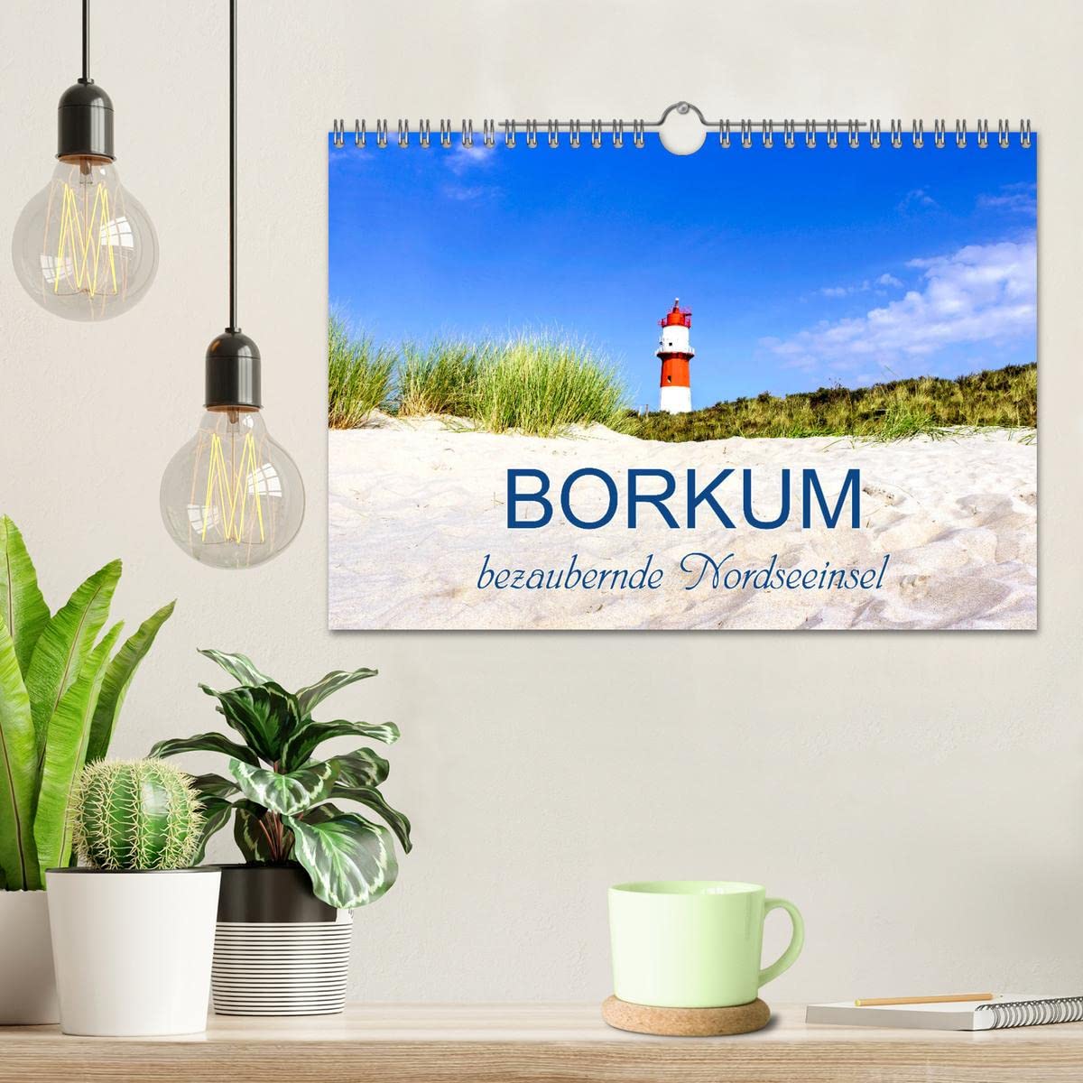 Borkum, bezaubernde Nordseeinsel (Wandkalender 2026 DIN A4 quer), CALVENDO Monatskalender: Berauschende Augenblicke der Nordseeinsel (CALVENDO Orte)