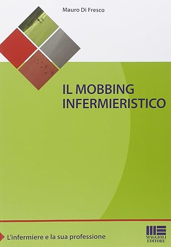 Il mobbing infermieristico