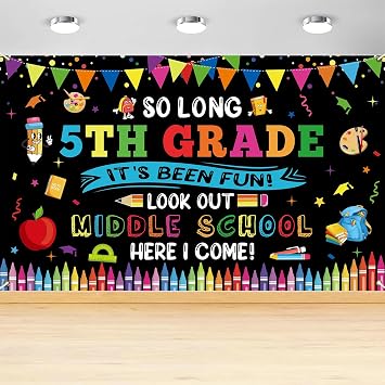 So Long 5TH Grade It's Been Fun Look Out Middle School Here I Come Backdrop, 72 x 44 Inch Large 5TH Grade Graduation 2026 Banner for Elementary School Grad Party Decorations
