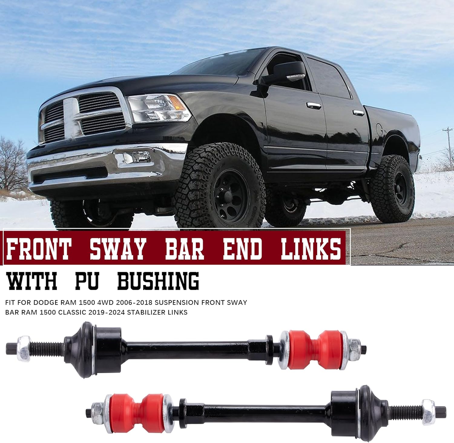 Front Sway bar end links with PU Bushing Fit for Dodge RAM 1500 4WD 2006-2018 Suspension Front Sway Bar Ram 1500 Classic 2019-2024 Stabilizer Links Replacement OE K80894 5170290AD 5170290AB