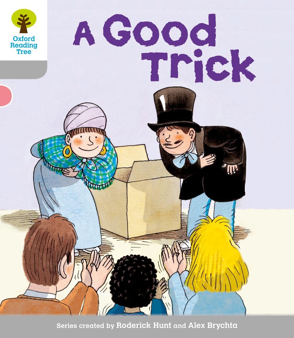 Oxford Reading Tree: Level 1: First Words: Good Trick (Oxford Reading Tree, Biff, Chip and Kipper Stories New Edition 2011)