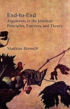 End-to-End Arguments in the Internet: Principles, Practices, and Theory