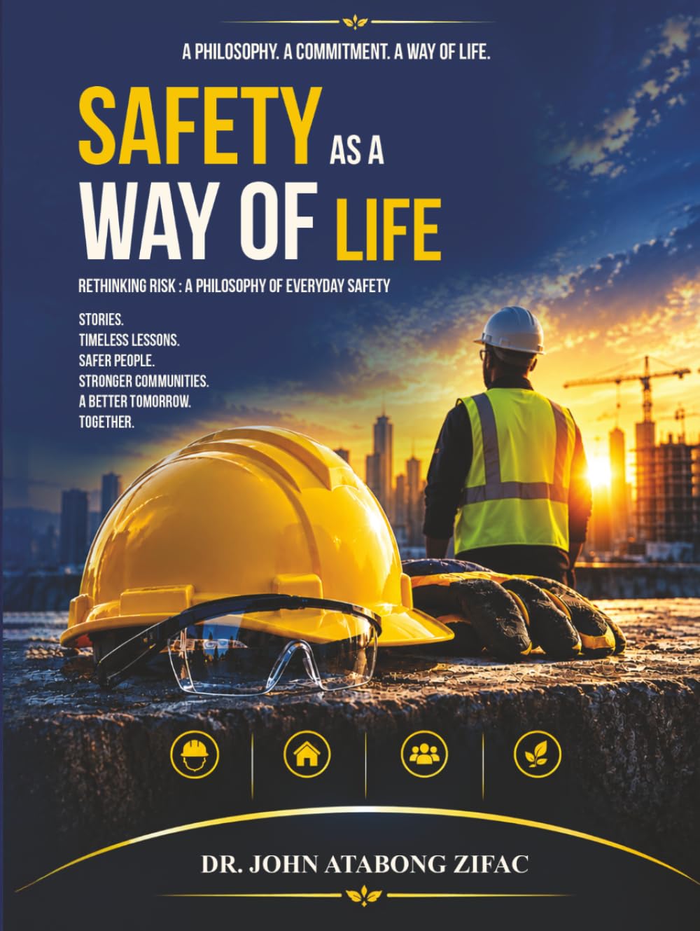 Safety As A Way of Life: Rethinking Risk: A Philosophy of Everyday Safety