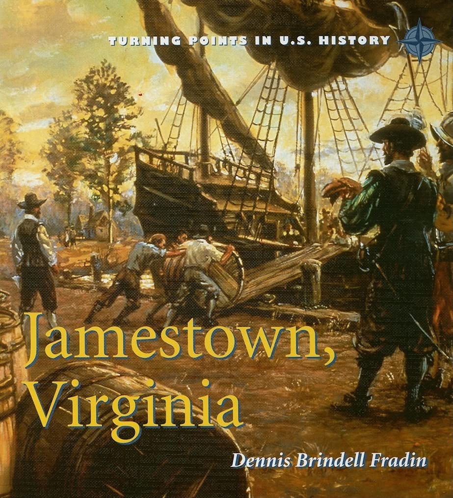 Jamestown, Virginia (Turning Points in U.s. History) Fradin, Dennis B