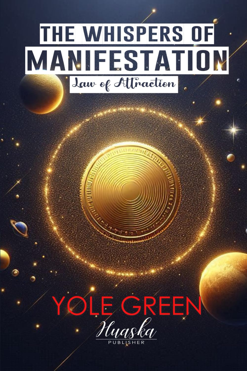 The Whispers of Manifestation: Law of Attraction Paperback – 26 Oct. 2024