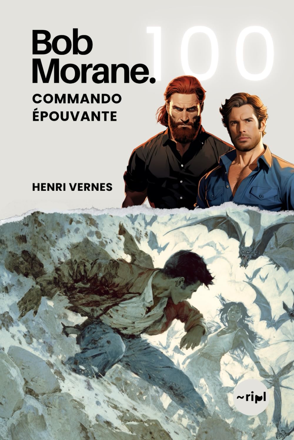 Bob Morane - Commando Epouvante: Tome 100 (Saga Bob Morane : Voyages, Récits et Aventures)