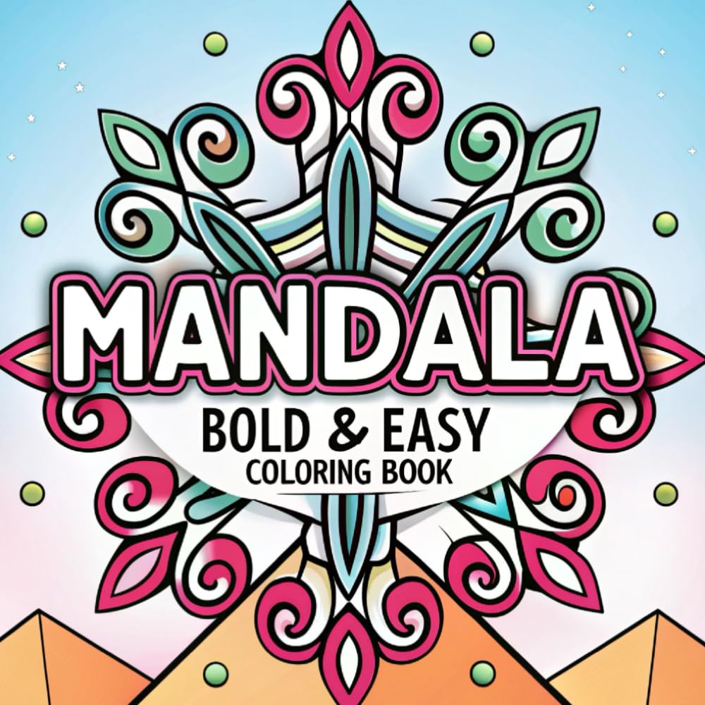 Mandala: Bold and Easy Coloring Book (Color for joy)