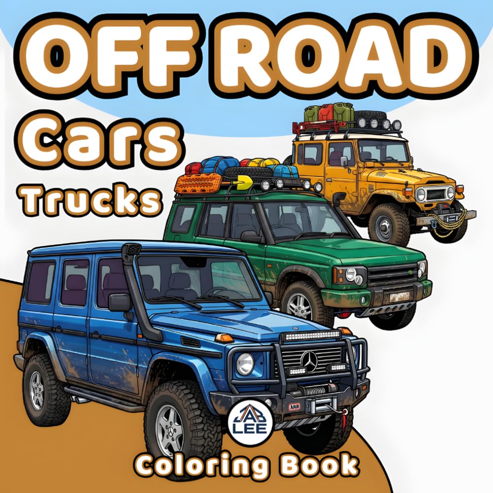 Off-Road Vehicles Coloring Book for Adults: 50 Mud Trucks, 4x4 Rigs & Overland Adventure Scenes | Stress-Relieving Coloring for Men | Perfect Father's ... (The Ultimate Car Coloring Book Collection)