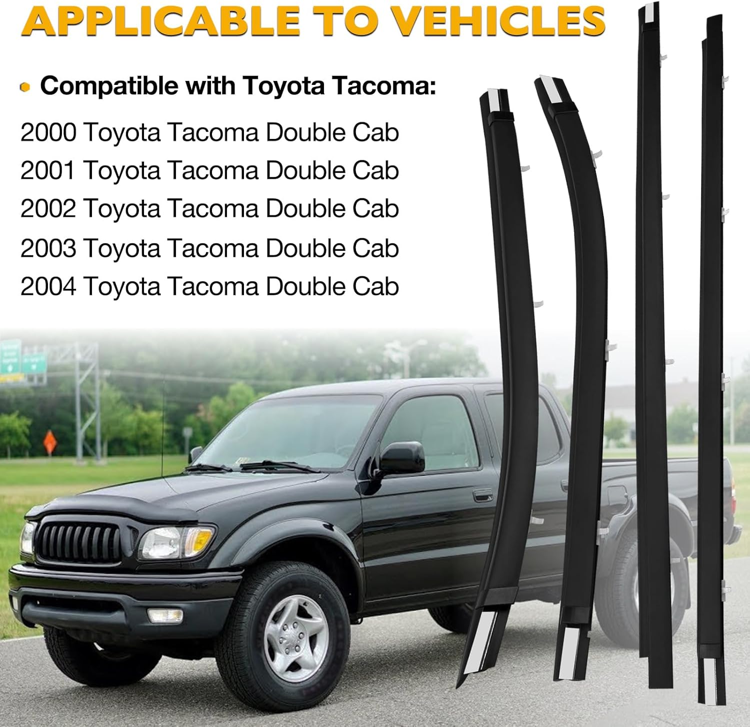 Outer Front & Rear Door Window Belt Weatherstrip Seal Kit Compatible with 2000-2004 Toyota Tacoma Crew Cab Molding Trim Strip Replace#68210-04020 68160-04020 68230-04010 68180-04010 Door Weatherstrip