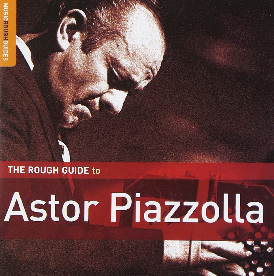 Rough Guide to Astor Piazzolla [Audio CD] Piazzolla, Astor