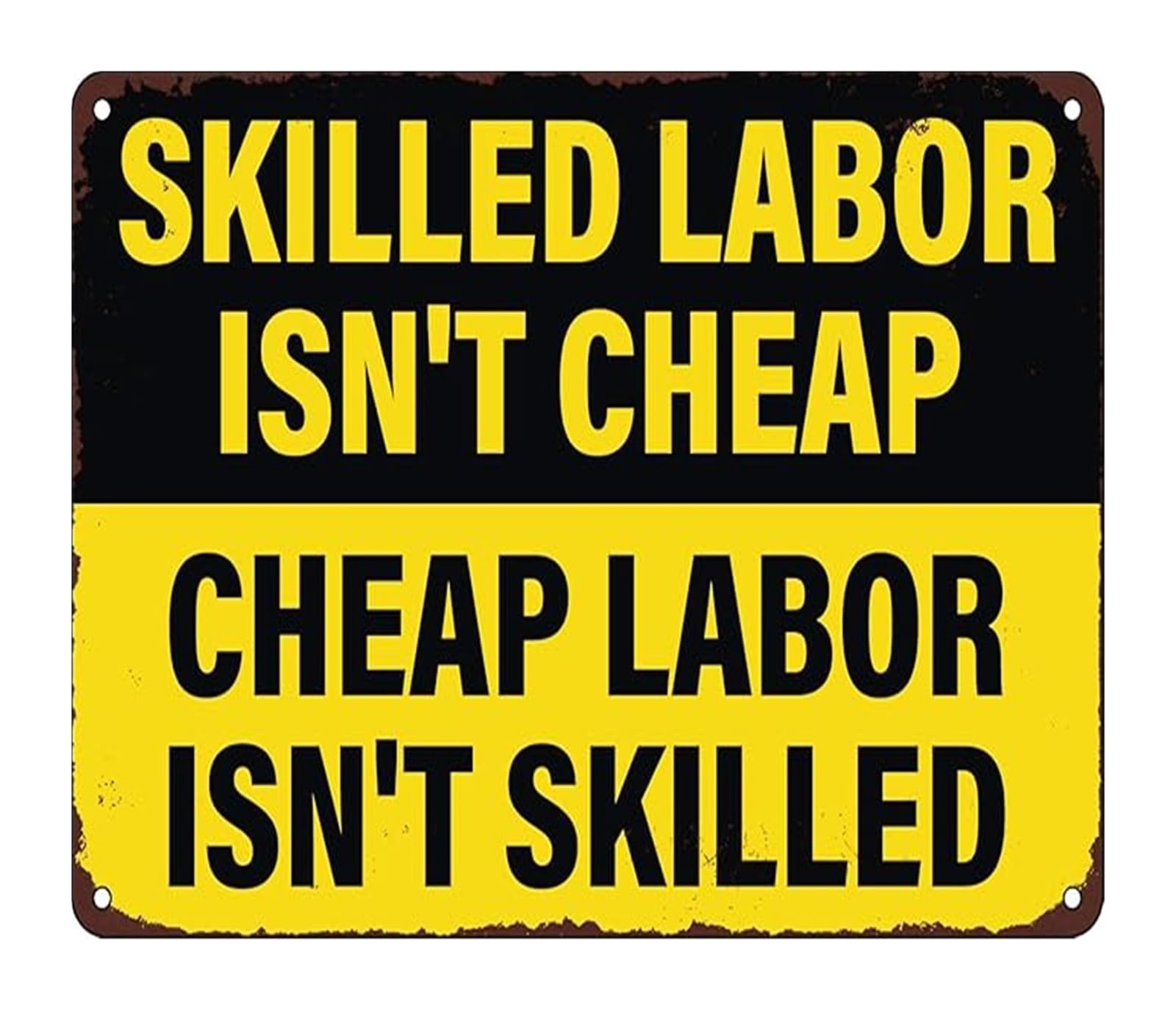 NWPNLXEA Skilled Labor Isnt Cheap Metal Tin Sign Funny Vintage Decor For Trade Shop Bar Restaurant 8 X 12 in