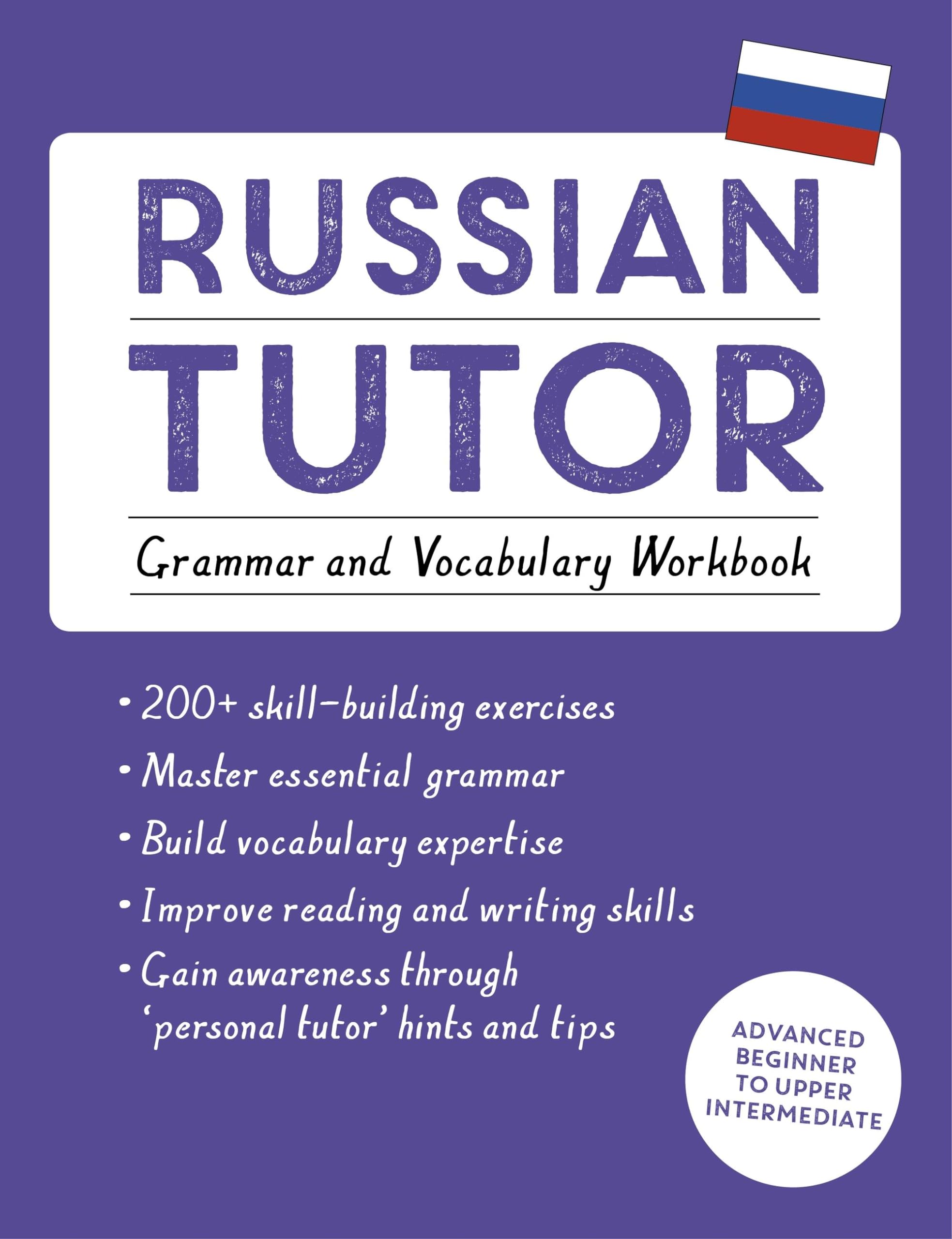 Russian Tutor: Grammar and Vocabulary Workbook (Learn Russian... - 9781473623484