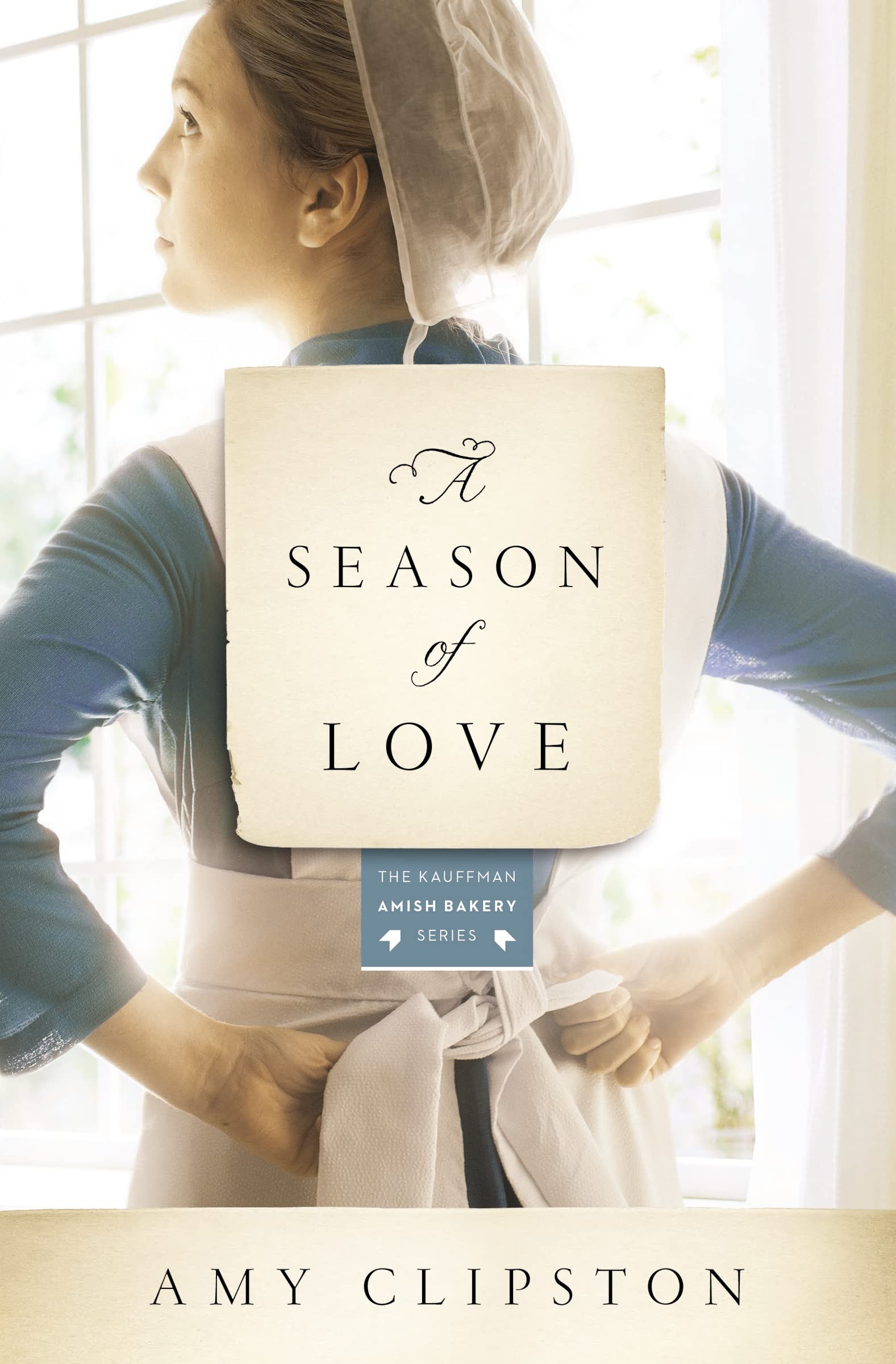 A Season of Love (Kauffman Amish Bakery Series). Amy 9780310344155 New<|