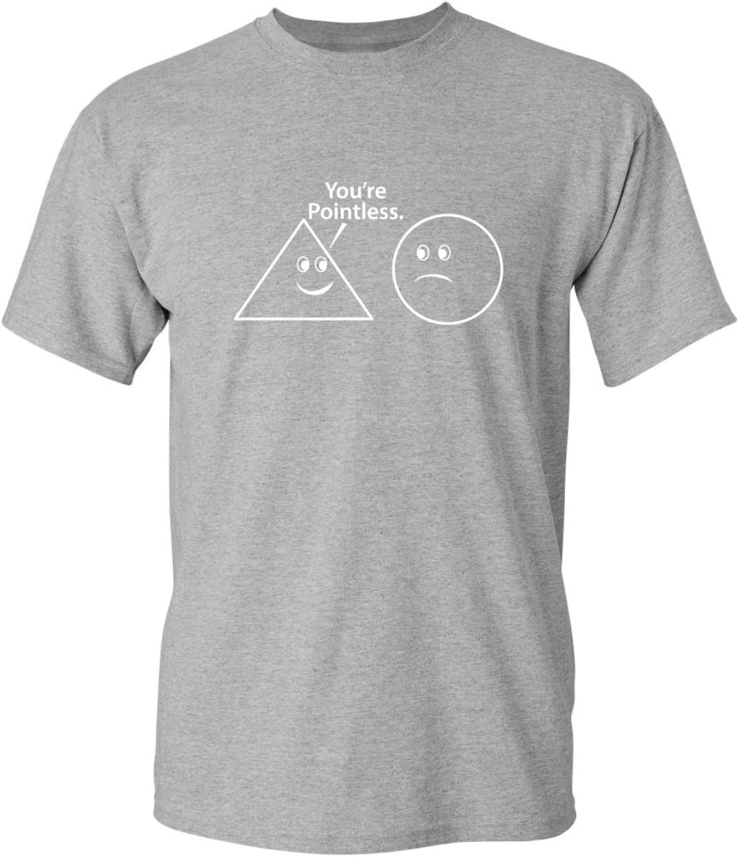 You're Pointless Adult Humor Math Graphic Novelty Sarcastic Funny T Shirt : Clothing, Shoes & Jewelry