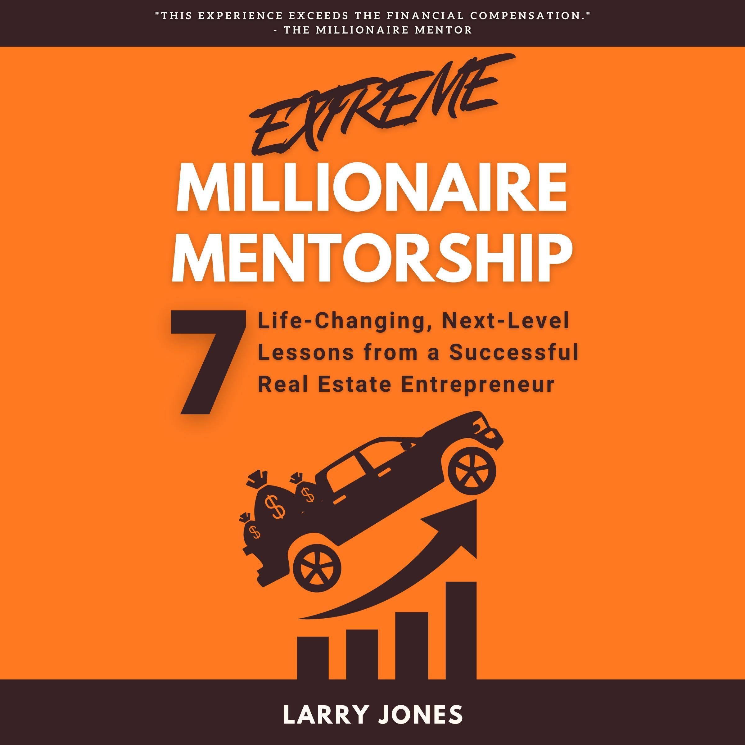 Extreme Millionaire Mentorship