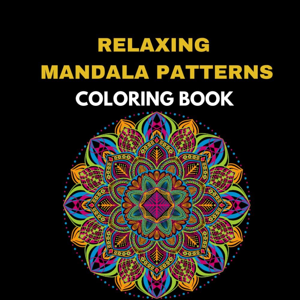 MANDALAS COLORING BOOK: RELAXING MANDALA