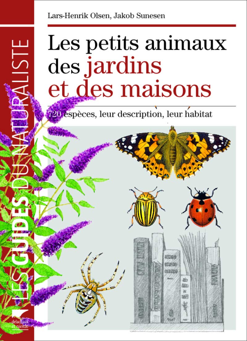 Les Petits animaux des jardins et des maisons: nvelle éd