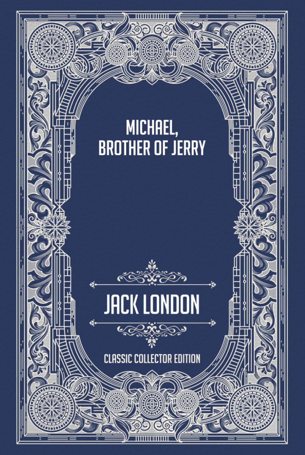 Michael, Brother of Jerry - Classic Collector Edition (Annotated)