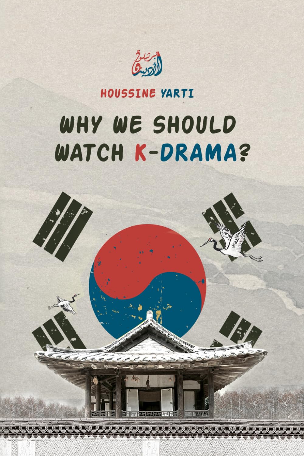 WHY WE SHOULD WATCH K-DRAMA?
