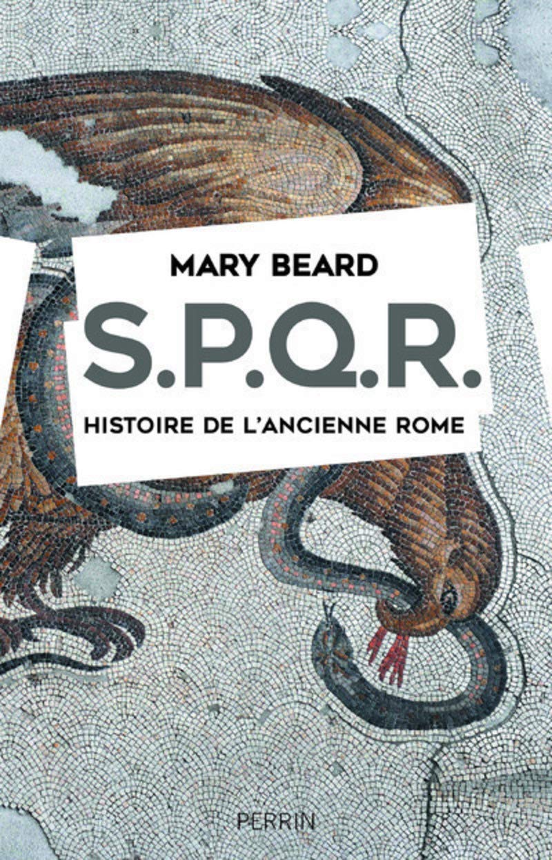 SPQR. Histoire de l'ancienne Rome.