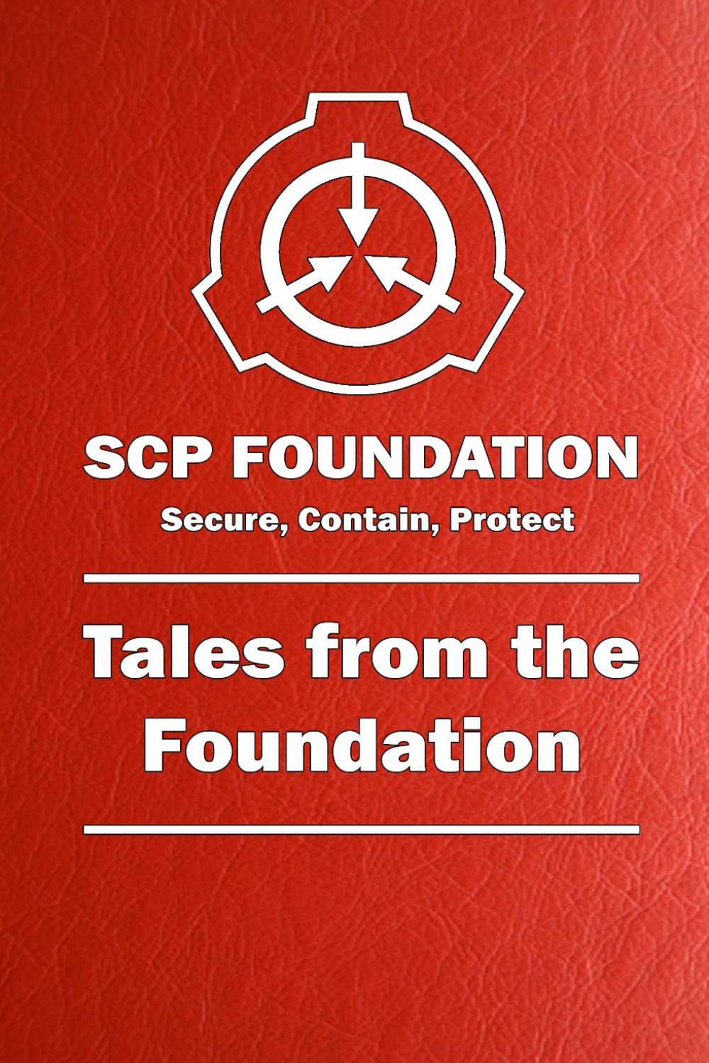 SCP Discover Series: Tales told by the Foundation