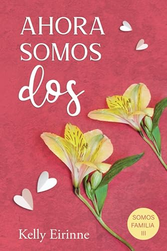 Ahora somos dos (Somos familia)