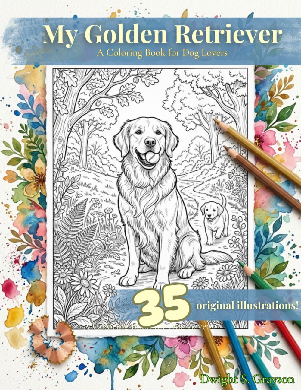 My Golden Retriever: A Coloring Book for Dog Lovers