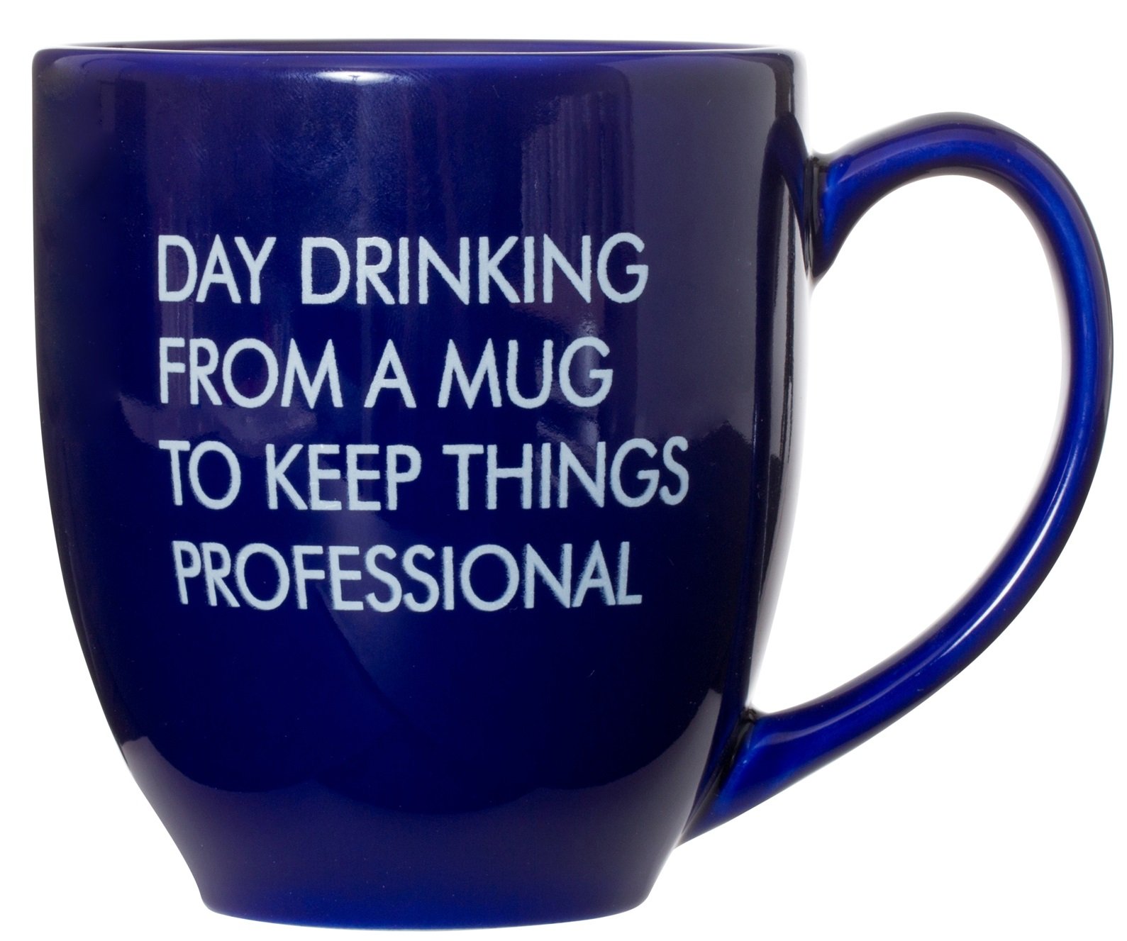 Day Drinking From A Mug To Keep Things Professional - Boss Employee Work Mug Gift - 15oz Deluxe Bistro Double-Sided Coffee Tea Mug (Blue)