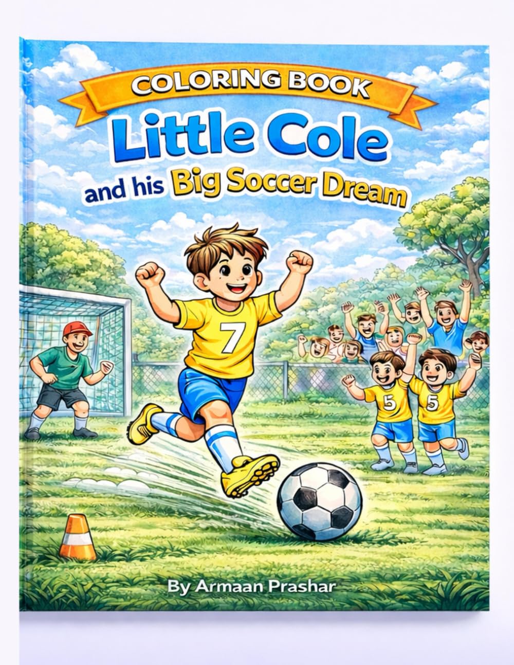 Little Cole and his Big Soccer Dream