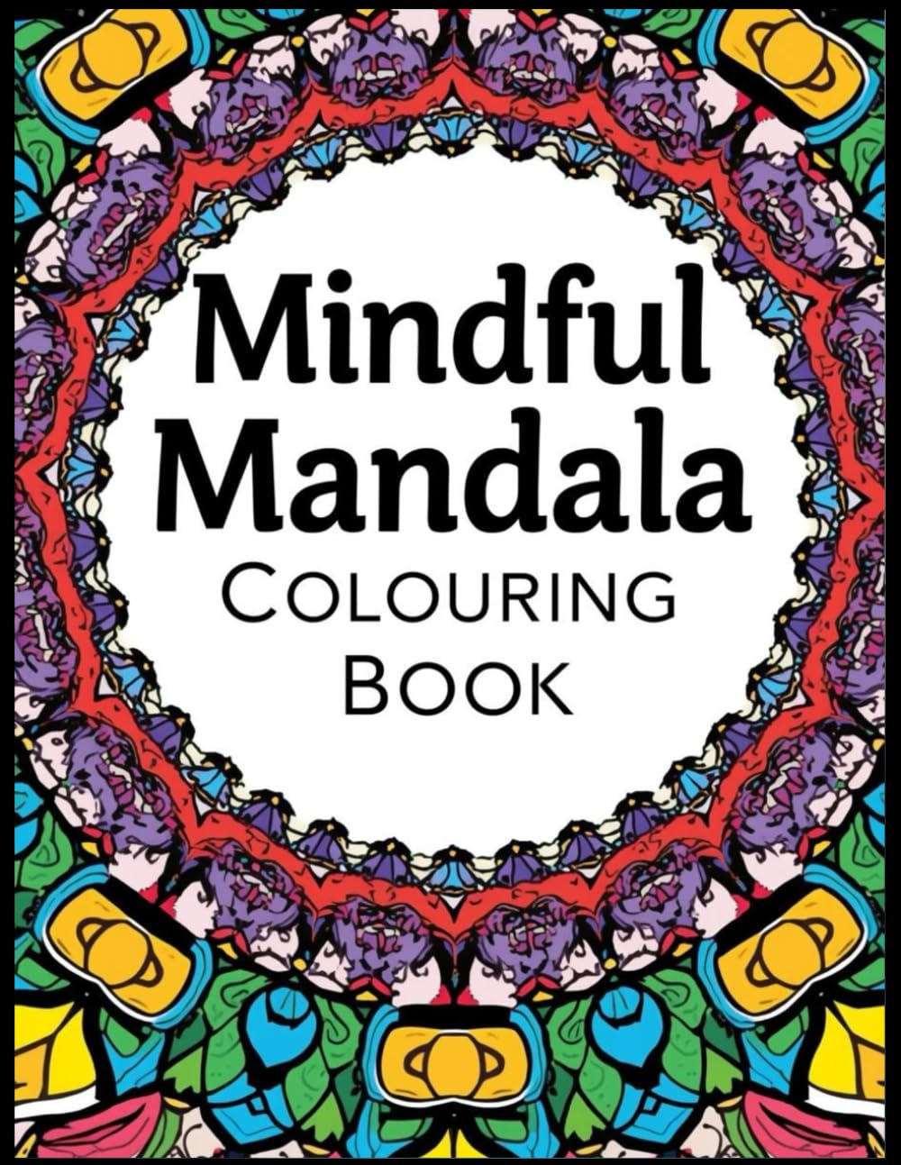Mindful Mandala Colouring Book