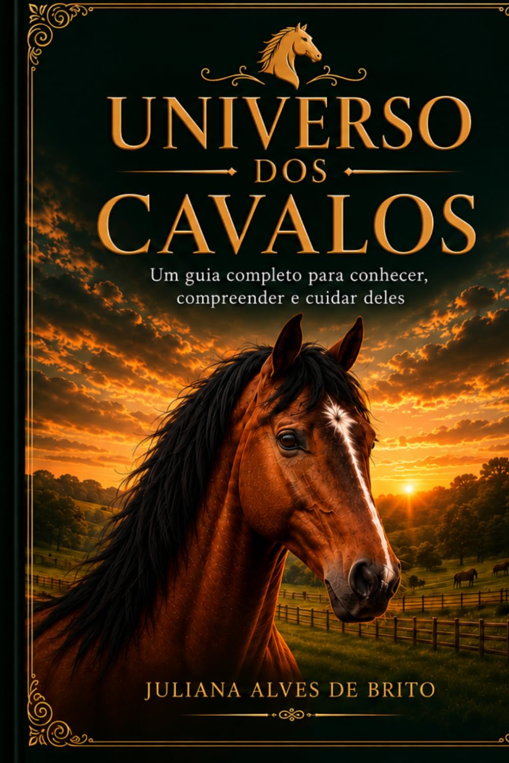Universo dos Cavalos: História, comportamento, manejo e cuidados essenciais (Coleção Equinos)