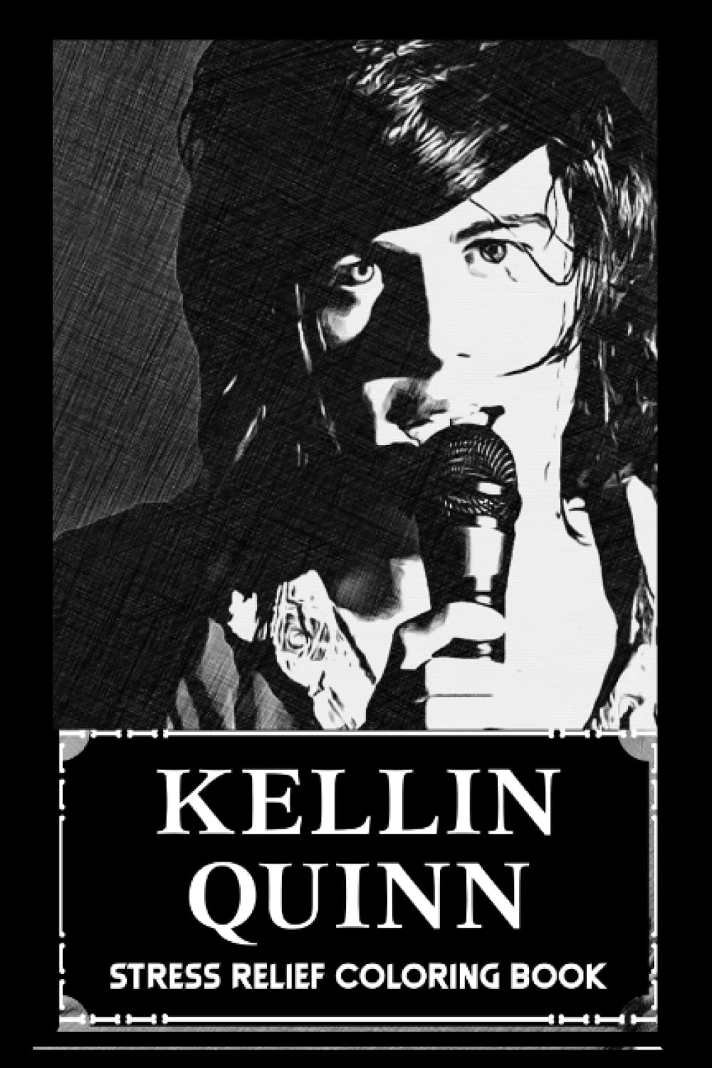 Stress Relief Coloring Book: Kellin Quinn Illustrations