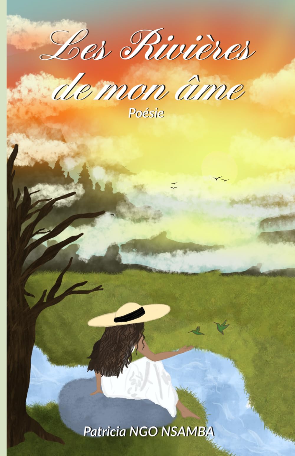 LES RIVIÈRES DE MON ÂME: Poésie