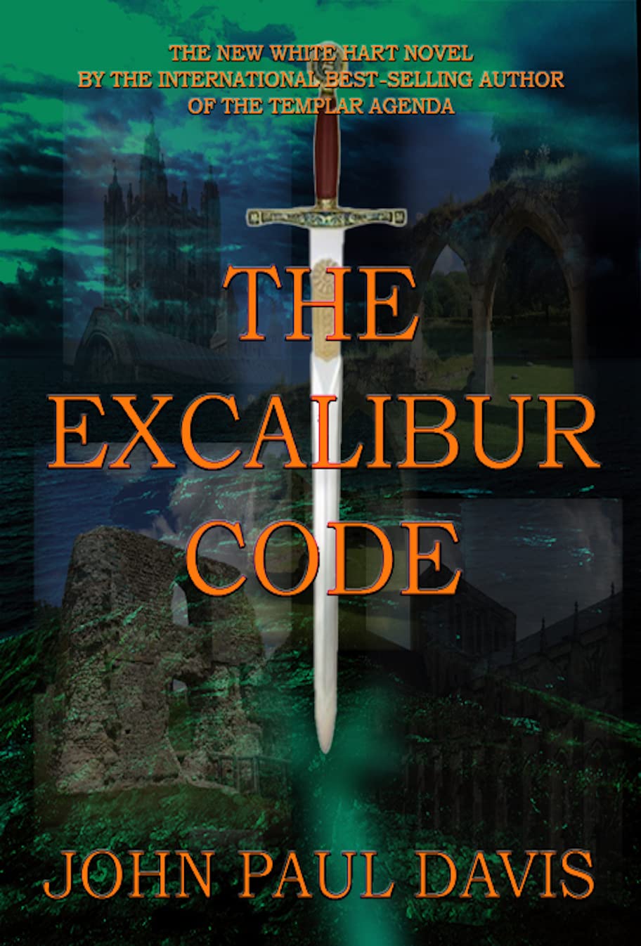 The Excalibur Code: Book three in the gripping action-packed White Hart thriller series (The White Hart 3)