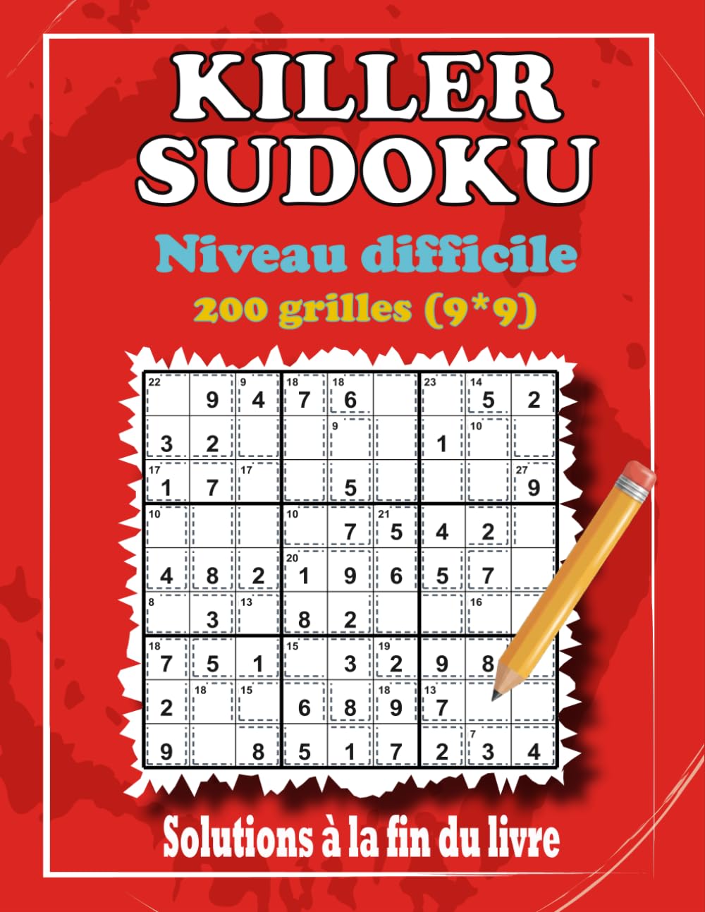 Killer Sudoku Niveau difficile: 200 Grilles Grand Format avec Solutions Incluses.