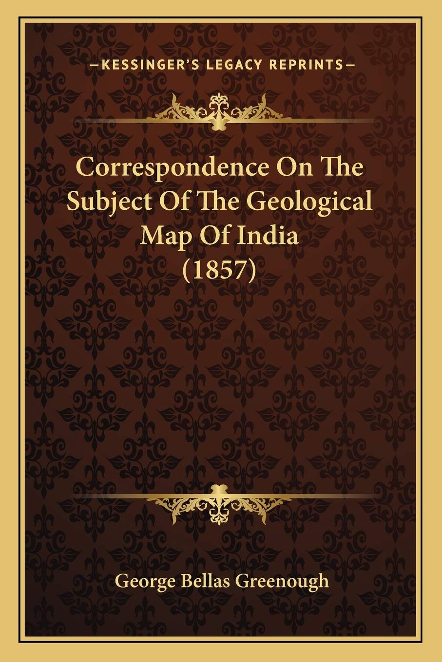 Correspondence On The Subject Of The Geological Map Of India (1857)