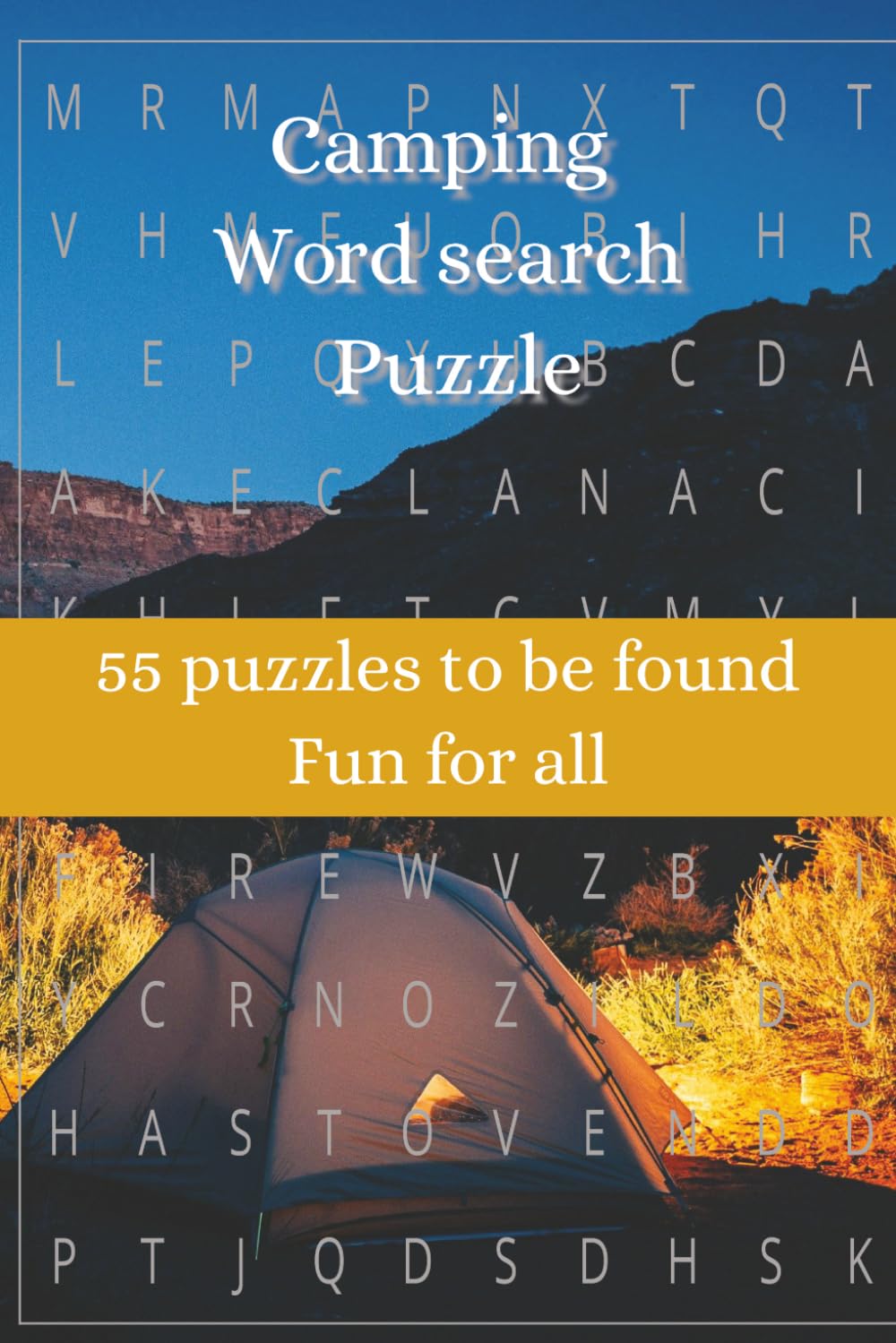 Camping Word Search Puzzle Book: Word Searches with Easy-to-Read Print about Camping, Hiking, The Great Outdoors, Campfires, Campsites, Hunting and ... and Free Time, 6x9 inches, 110 pages
