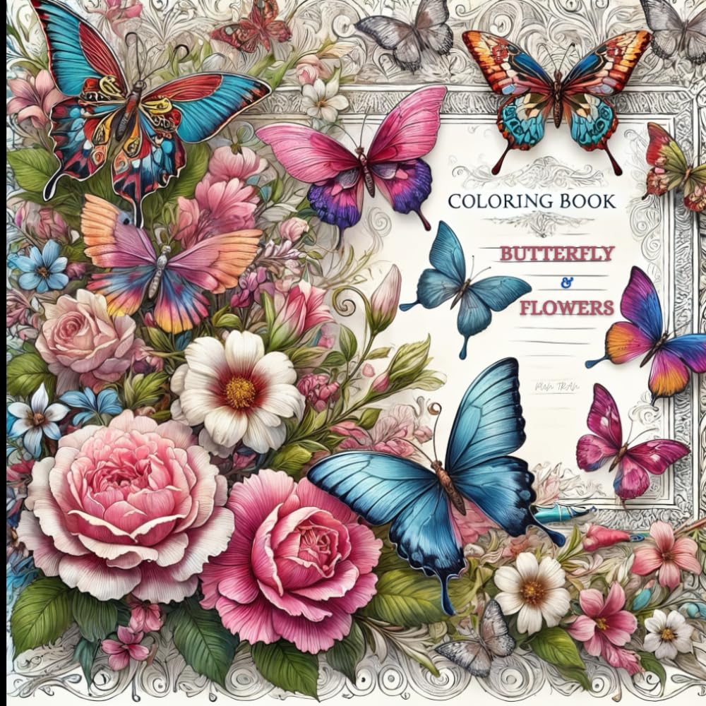 Butterflies and Flowers: A Large Print Coloring Book for Adults with 50 Unique Designs for Relaxation and Stress Relief for Both Men and Women: Relax,